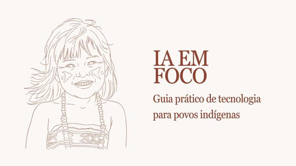 Guia prático de IA para povos indígenas; veja como baixar