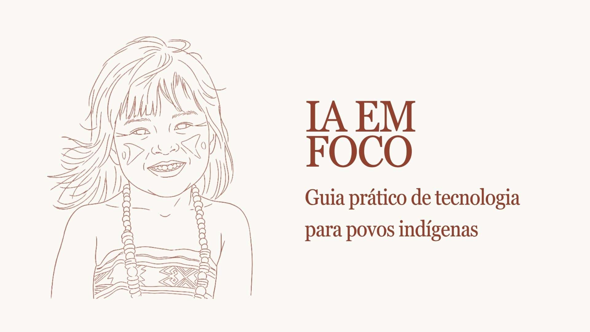 Guia prático de IA para povos indígenas; veja como baixar