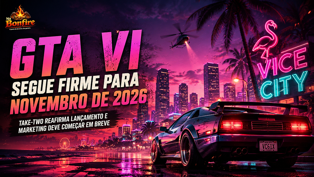 GTA VI segue firme para novembro de 2026 e marketing oficial deve começar em breve